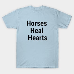 Horses Heal Hearts Black T-Shirt